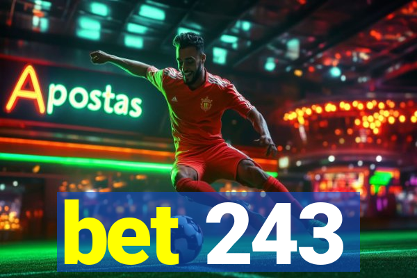 bet 243